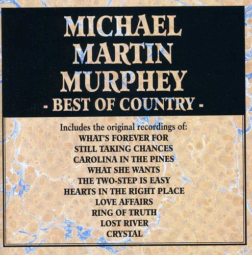 Murphey, Michael Martin: Best of Country