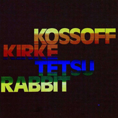 Kossoff, Paul / Kirke, Simon / Yamauchi, Tetsu: Kossoff Kirke Tetsu Rabbit