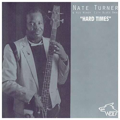 Turner, Nate / Windy City Blues Band: Nate Turner and His Windy City Blues Band