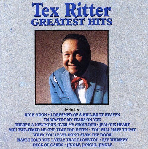 Ritter, Tex: Greatest Hits