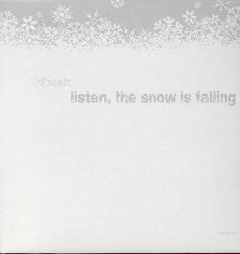 Klimek: Listen the Snow Is Falling