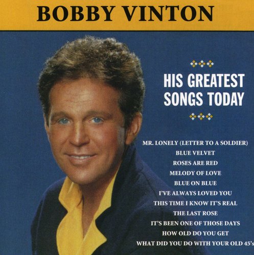Vinton, Bobby: Mr Lonely: His Greatest Songs Today