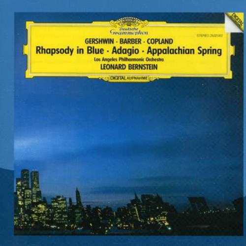 Gershwin / Barber / Copland / Lap / Bernstein: Rhapsody in Blue / Adagio / Appalachian Spring