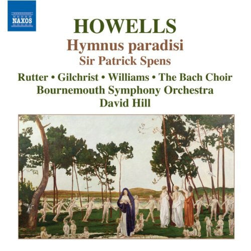 Howells / Rutter / Bournemouth So & Chorus / Hill: Hymnus Paradisi Sir Patrick Spens