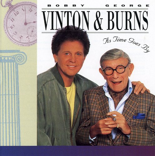 Vinton, Bobby & Burns, George: As Time Goes By