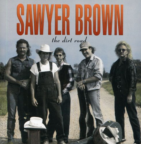 Sawyer Brown: Dirt Road