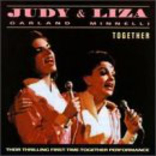 Garland, Judy / Minnelli, Liza: Together