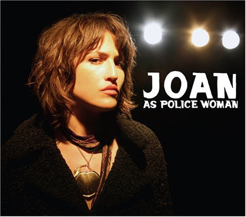 Joan as Police Woman: Real Life