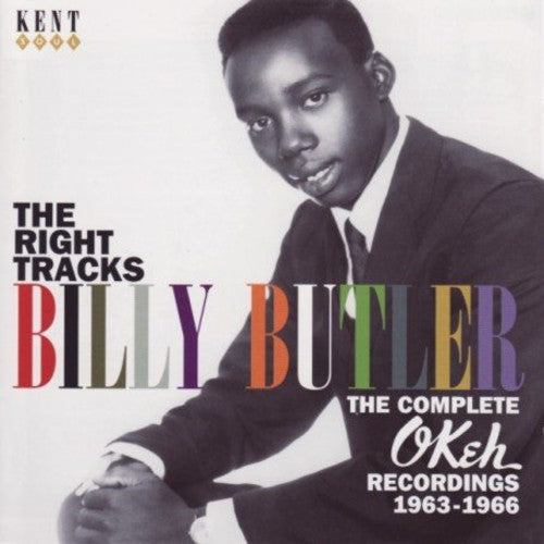 Butler, Billy: The Right Tracks: The Complete Okeh Recordings 1963-1966