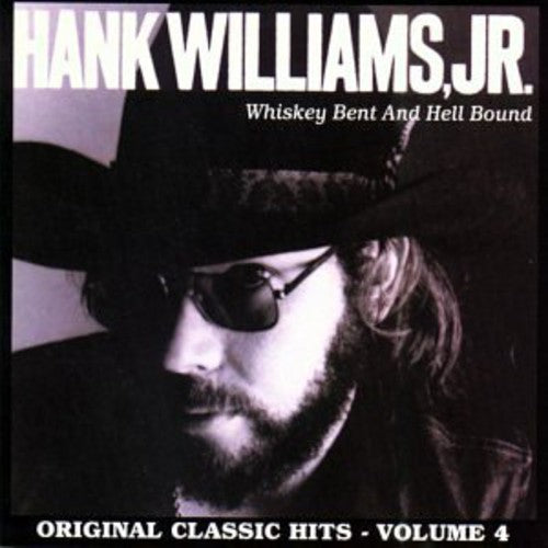 Williams Jr, Hank: Whiskey Bent & Hell Bound