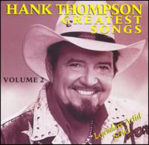 Thompson, Hank: Greatest Songs 2