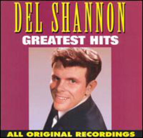 Shannon, Del: Greatest Hits