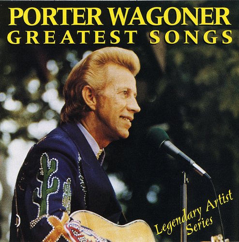 Wagoner, Porter: Greatest Songs