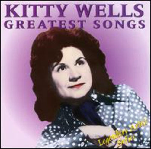 Wells, Kitty: Greatest Songs