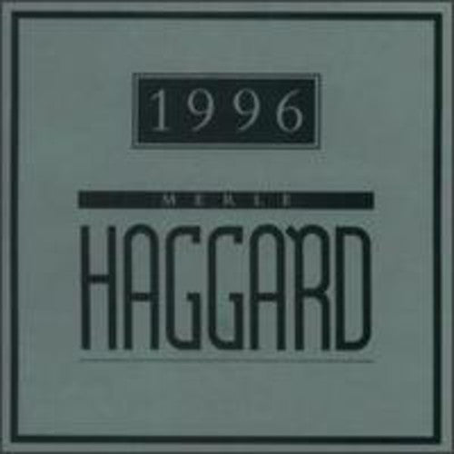 Haggard, Merle: 1996