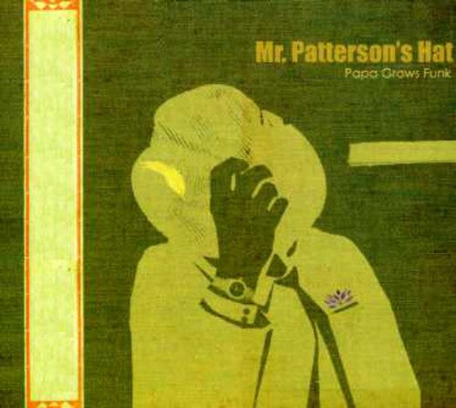 Papa Grows Funk: Mr. Patterson's Hat