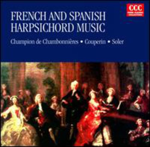 French & Spanish Harpsichord Music / Various: French & Spanish Harpsichord Music / Various