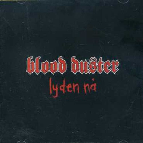 Blood Duster: Lyden Na-The Now Sound