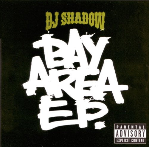 DJ Shadow: The Bay Area E.P.