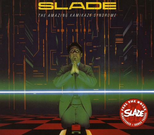 Slade: Amazing Kamikaze Syndrome