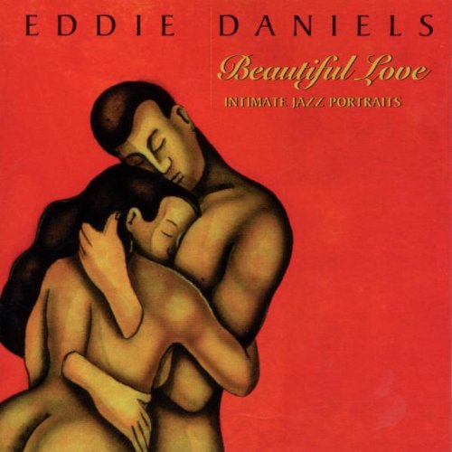 Daniels, Eddie: Beautiful Love