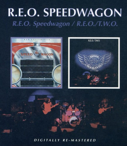 REO Speedwagon: R.E.O. Speedwagon / R.E.O. T.W.O.