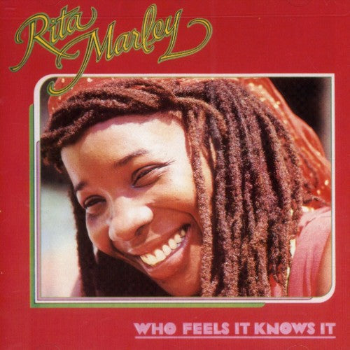 Marley, Rita: Who Feels It Knows It