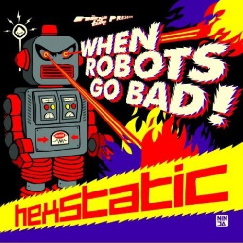 Hexstatic: When Robots Go Bad