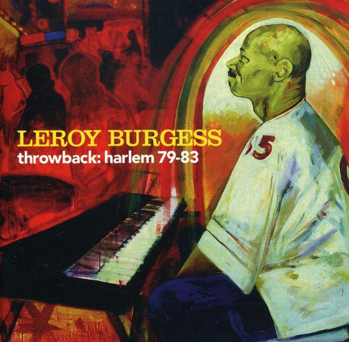 Burgess, Leroy: Throwback: Harlem 79-83