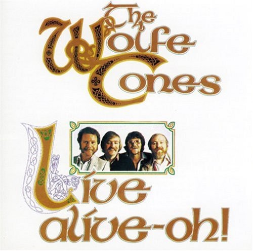 Wolfe Tones: Live Alive Oh