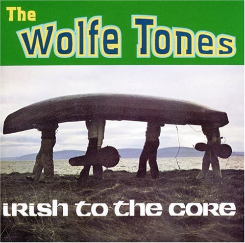 Wolfe Tones: Irish to the Core