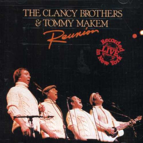 Clancy Brothers / Makem, Tommy: Reunion