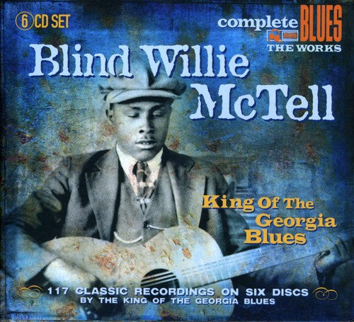 McTell, Blind Willie: King of the Georgia Blues
