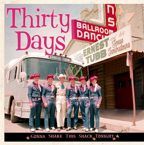 Tubb, Ernest: Thirty Days-Gonna Shake This Shack Tonight