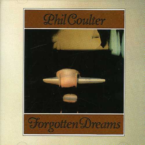Coulter, Phil: Forgotten Dreams