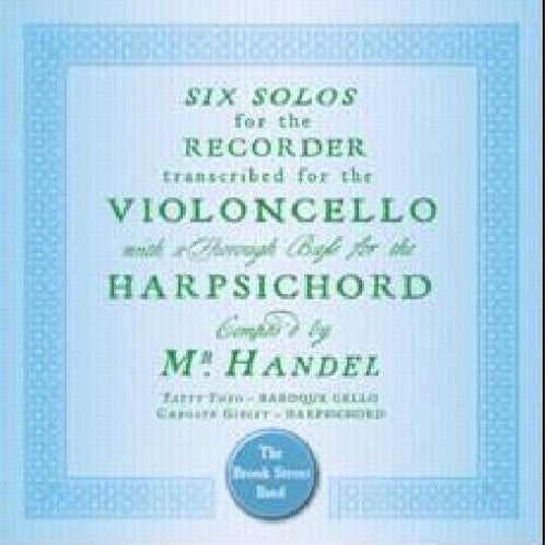 Handel / Brook Street Band: Six Solos for the Records