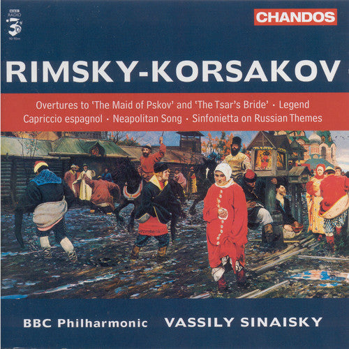 Rimsky-Korsakov / BBC Philharmonic / Sinaisky: Overture to the Maid of Psko / Overture to Bride