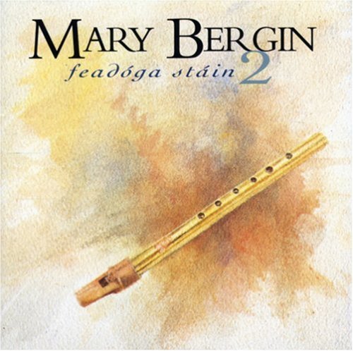 Bergin, Mary: Feadoga Stain 2