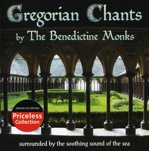 Benedictine Monks: Gregorian Chants