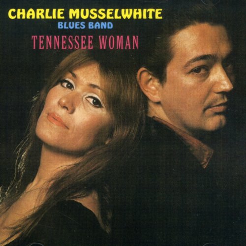 Musselwhite, Charlie: Tennessee Woman