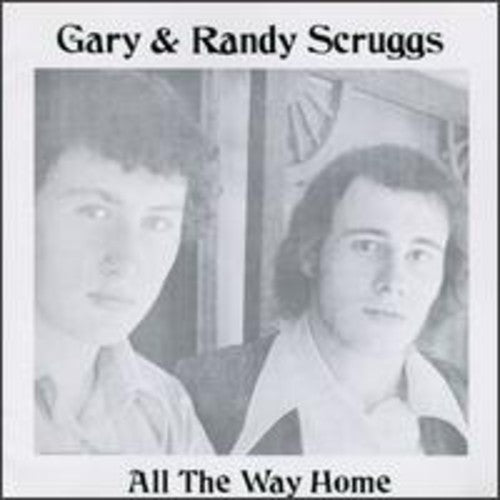 Scruggs, Gary / Scruggs, Randy: All the Way Home