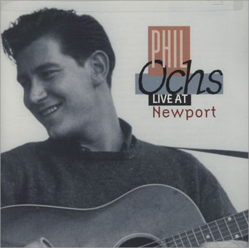 Ochs, Phil: Live at Newport
