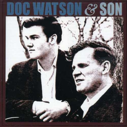 Watson, Doc: Doc Watson & Son
