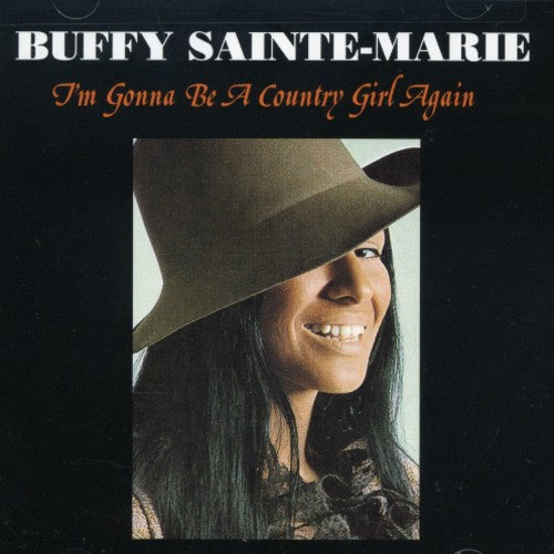 Sainte-Marie, Buffy: I'm Gonna Be a Country Girl Again