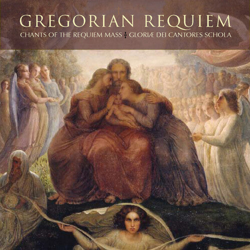 Gloriae Dei Cantores Schola / Gregorian Requieum: Gregorian Requiem-Chants of the Requiem Mass