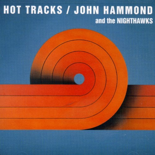 Hammond, John & Nighthawks: Hot Tracks