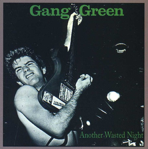 Gang Green: Another Wasted Night: Greatest Hits