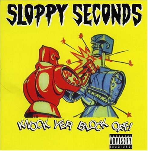 Sloppy Seconds: Knock Your Block Off