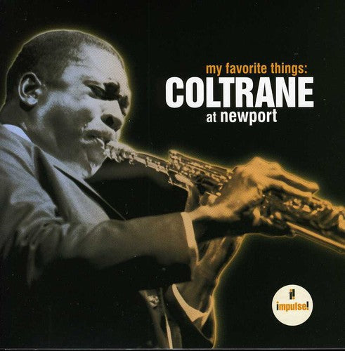 Coltrane, John: My Favorite Things: Coltrane at Newport