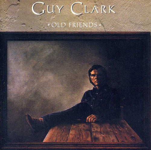 Clark, Guy: Old Friends
